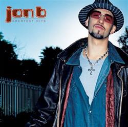 Download Jon B - Greatest Hits Are U Still Down