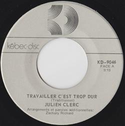 last ned album Julien Clerc - Travailler Cest Trop Dur