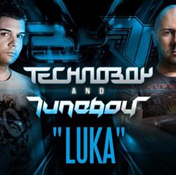 Download Technoboy And Tuneboy - Luka