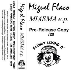 télécharger l'album Miguel Flaco - Miasma