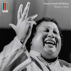 télécharger l'album Nusrat Fateh Ali Khan - Shahen Shah