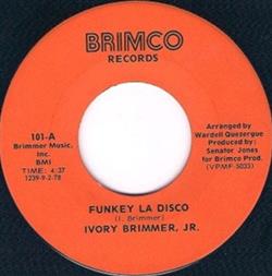 télécharger l'album Ivory Brimmer, Jr - Funkey La Disco Testify