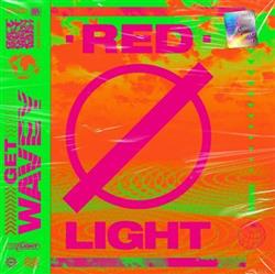 télécharger l'album Redlight - Get Wavey