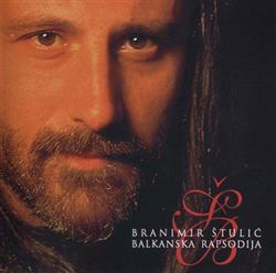 descargar álbum Branimir Štulić - Balkanska Rapsodija