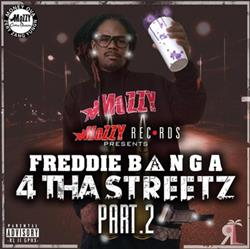 Album herunterladen Freddie Banga - 4 Tha Streetz Pt 2