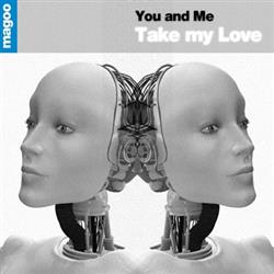 descargar álbum You And Me - Take My Love
