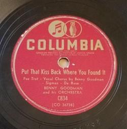 lataa albumi Benny Goodman And His Orchestra - Put That Kiss Back Where You Found It My Blue Heaven