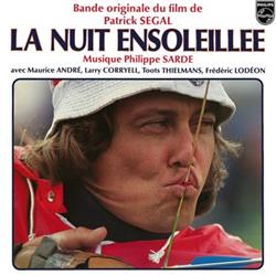 descargar álbum Philippe Sarde - La Nuit Ensoleillée Bande Originale Du Film De Patrick Segal