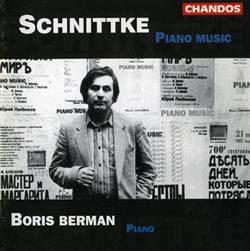 télécharger l'album Schnittke, Boris Berman - Piano Music