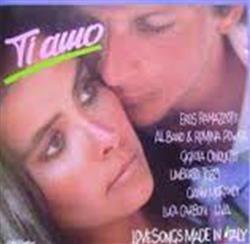 ouvir online Various - Ti Amo Love Songs Made In Italy