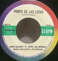 Album herunterladen Pedro Salcedo Y El Combo Los Sabrosos - Pompo De Las Locas Maria Fernanda