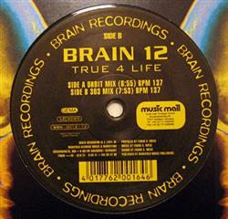 last ned album Brain 12 - True 4 Life