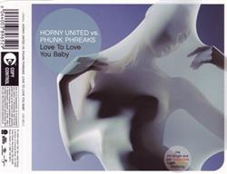 lyssna på nätet Horny United Vs Phunk Phreaks - Love To Love You Baby