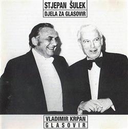 lyssna på nätet Stjepan Šulek Vladimir Krpan - Djela Za Glasovir