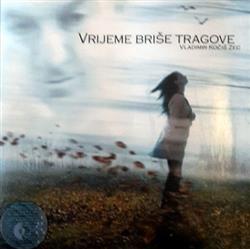 descargar álbum Vladimir Kočiš - Vrijeme Briše Tragove