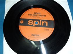 descargar álbum Mark IV - Groove With What You Got
