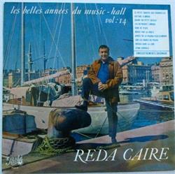 lyssna på nätet Reda Caire - Les Belles Années Du Music Hall Vol 14