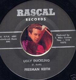 last ned album Freeman Keith - Ugly Duckling Reaching The End Of The Bottle