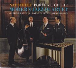 Album herunterladen Nat Steele, Gabriel Latchin, Dario Di Lecce, Steve Brown - Portrait Of The Modern Jazz Quartet