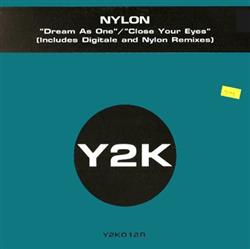 télécharger l'album Nylon - Dream As One Close Your Eyes