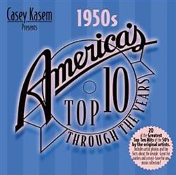 escuchar en línea Various - Casey Kasem Presents Americas Top 10 Through The Years The 50s