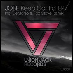 lytte på nettet Jobe - Keep Control EP