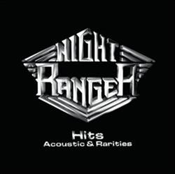 last ned album Night Ranger - Hits Acoustic And Rarities