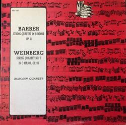 descargar álbum Barber Weinberg Borodin Quartet - String Quartet In B Minor String Quartet No 7 In C Major
