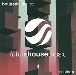Bougenvilla Ft LZRZ - No Sleep