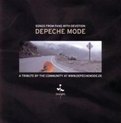 Album herunterladen Various - Songs From Fans With Devotion Depeche Mode A Tribute By The Community At WwwDepechemodede