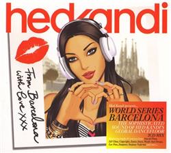 escuchar en línea Various - Hed Kandi World Series Barcelona