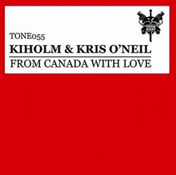 lataa albumi Kiholm & Kris O'Neil - From Canada With Love
