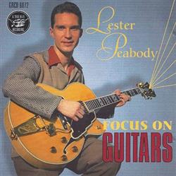 last ned album Lester Peabody - Focus On Guitars