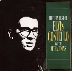 descargar álbum Elvis Costello & The Attractions - The Very Best Of Elvis Costello And The Attractions