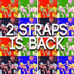 descargar álbum 2 Straps - 2 Straps Is Back