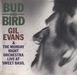 Album herunterladen Gil Evans & The Monday Night Orchestra - Bud And Bird