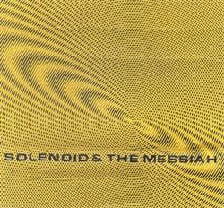last ned album Solenoid en The Messiah - Het Enge Land