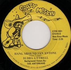 online luisteren Bubba Littrell - Hang Around San Antone My Heart Just Told Me So
