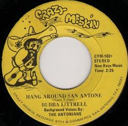 Download Bubba Littrell - Hang Around San Antone My Heart Just Told Me So