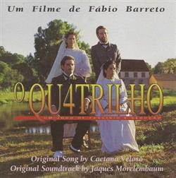 Caetano Veloso, Jaques Morelenbaum - O Qu4trilho Um Jogo de Fascinio e Sedução Trilha Sonora Original
