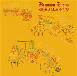 Album herunterladen Brandon Evans - Elliptical Axis 4 7 10 1998 1999