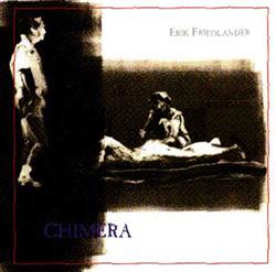 last ned album Erik Friedlander - Chimera