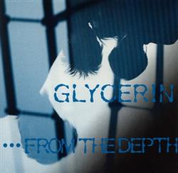 baixar álbum Glycerin - From The Depth