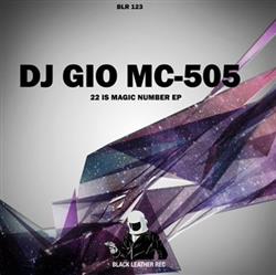 descargar álbum DJ Gio MC505 - 22 Is Magic Number EP