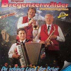lataa albumi Original Bregenzerwälder Dorfmusikanten - Du Schönes Land Der Berge