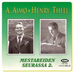 Download A Aimo Henry Theel - Mestareiden Seurassa 2 Levytyksiä 1940 1945