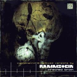 ouvir online Rammstein - InFected Brain Instrumental Remixes Versions