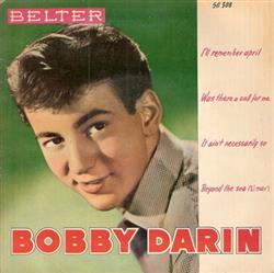 écouter en ligne Bobby Darin - Ill Remember April Was There A Call For You It Aint Necessarily So Beyond The Sea El Mar