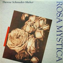 online anhören Therese SchroederSheker - Rosa Mystica