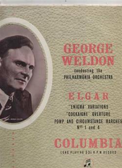 ladda ner album Elgar, George Weldon, The Philharmonia Orchestra - Enigma Variations Op 36Cockaigne Overture Op 40Pomp And Circumstance Marches Nos 1 And 4 Op 39